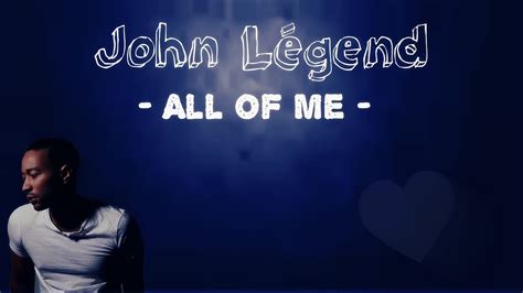 All Of Me John Legend Traduction