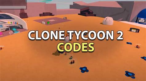 All Roblox Clone Tycoon 2 Codes June 2023 (Active)