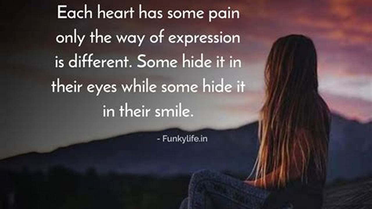 Also, Many Quotes About Love, Life, Pain As Well As Depression With Images Here., Images