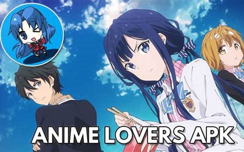 Alternatif Lain Untuk Anime Lovers Apk