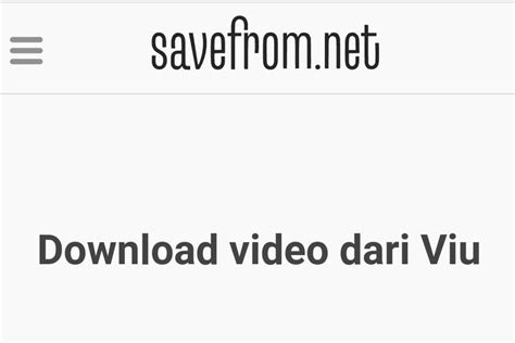 Alternatif lain untuk mengunduh video dari internet tanpa id savefrom net