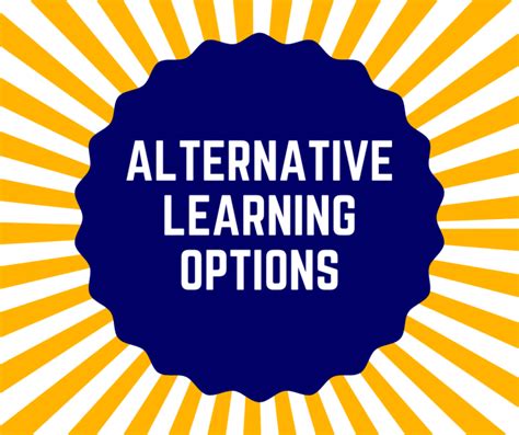 Alternative Learning Options