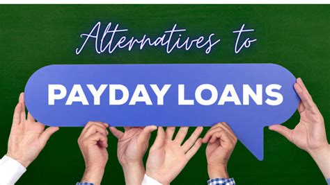 Alternative To Payday Loans