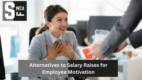 Alternatives to Pay Raises