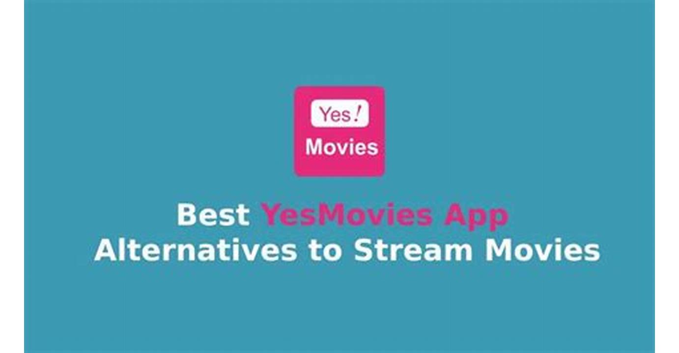 Alternatives to YesMovie App