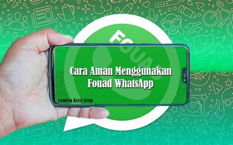 Aman Menggunakan Fouad Whatsapp