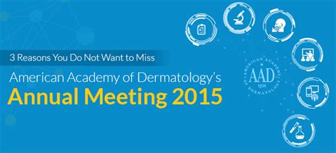 Discover the Latest Innovations in Dermatology: A Recap of the American Academy of Dermatology Annual Meeting 2015