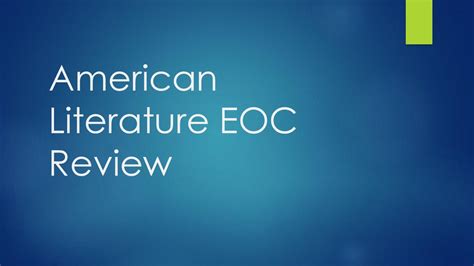 American Literature EOC Study Tips