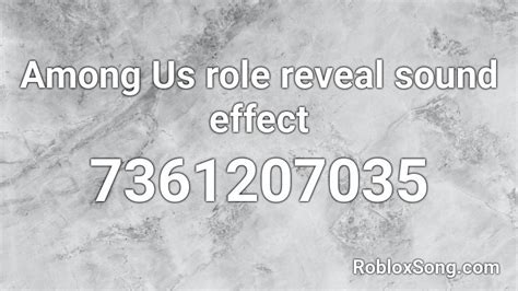 Among Us (Role Reveal) - Sound Effect Roblox ID - Roblox music 