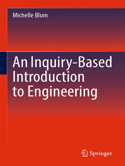 An Inquiry-Based Introduction To Engineering