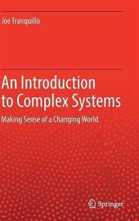 An Introduction To Complex Systems: Making Sense Of A Changing World