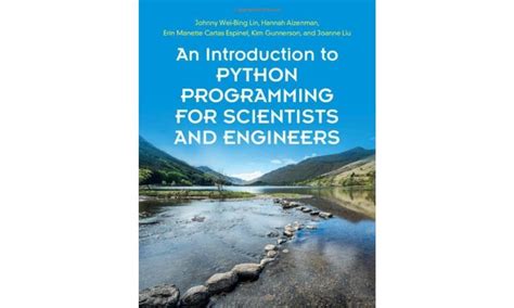 An Introduction To Python Programming For Scientists And Engineers Highlights