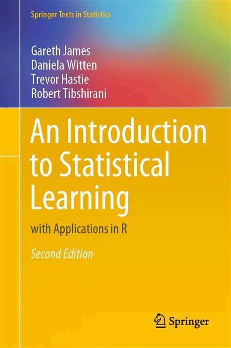An Introduction To Statistical Learning: With Applications In R (Springer Texts In Statistics)
