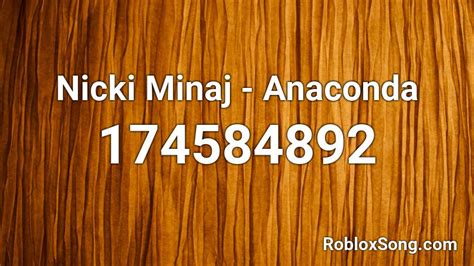 Anaconda - Roblox ID