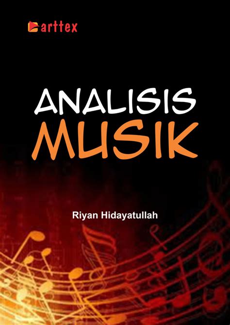 Analisis Musik Adalah: Menyelami Karya Seni Lebih Dalam
