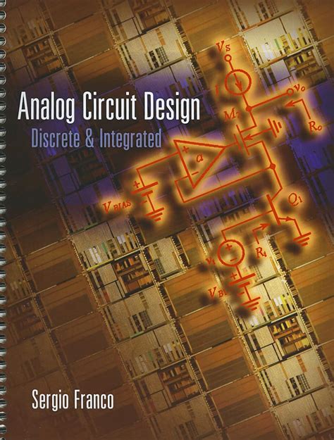 Analog Circuit Design: Discrete & Integrated Highlights