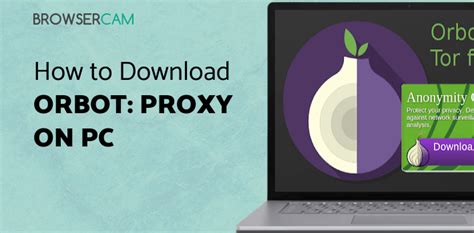 Analysis of Orbot: Proxy with Tor for PC