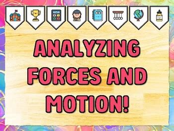 Analyzing the Forces and Motion
