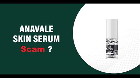 Unraveling the Anavale Skin Serum Scam: A Cautionary Tale of Beauty Industry Shenanigans