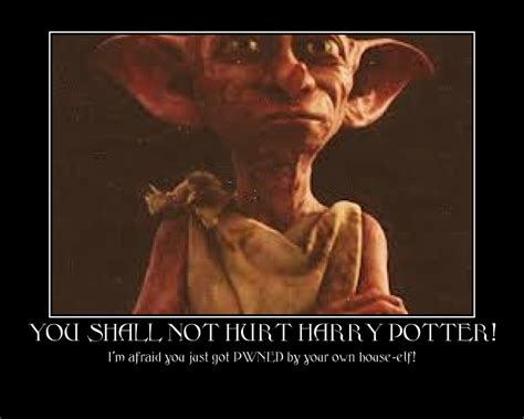 And Dobby Said Motivational Poster