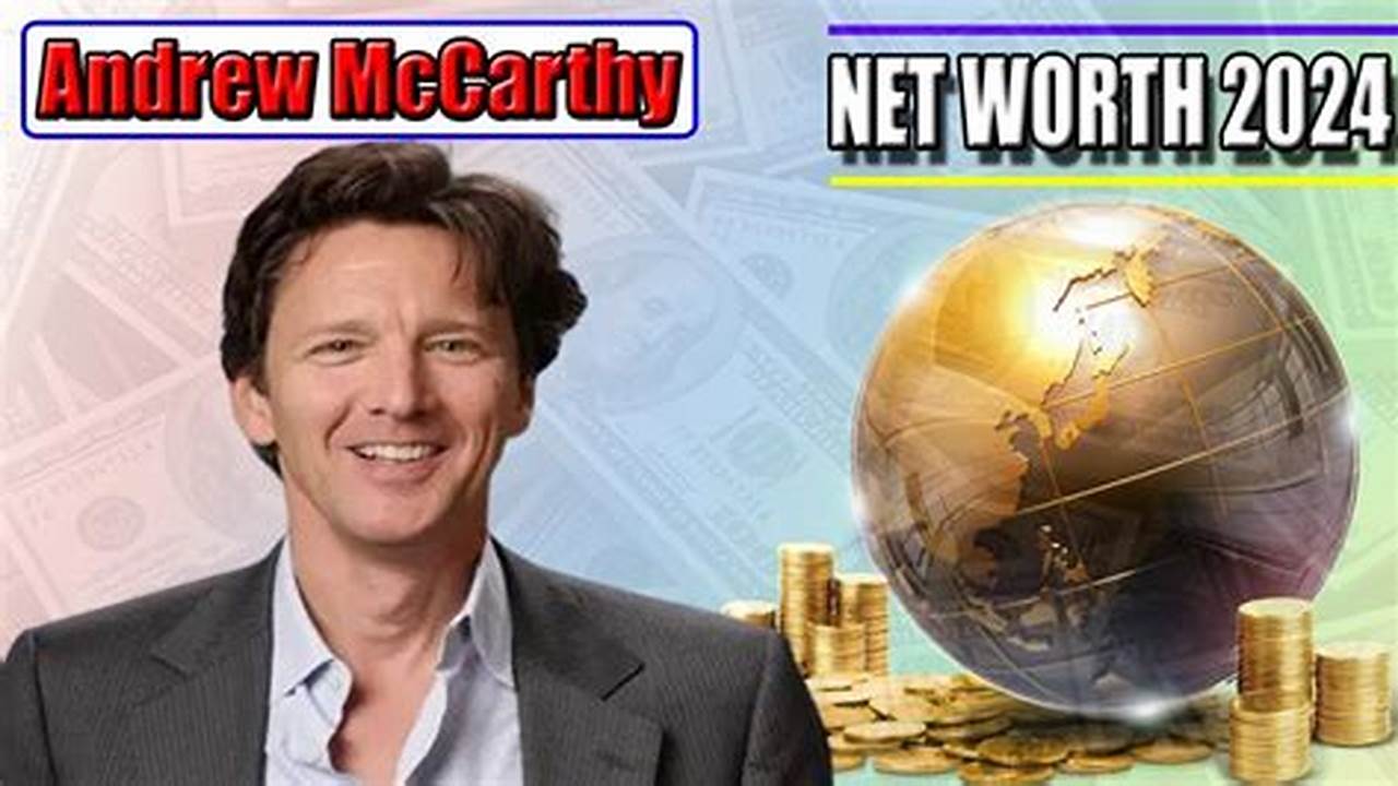 Andrew Mccarthy Net Worth 2024