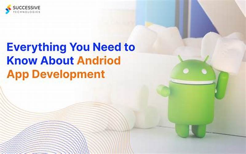 Android Application Development Agency