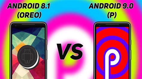 Android: Oreo vs. Pie