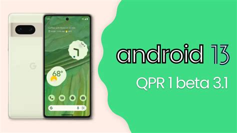 Android 13 QPR1 Beta 3 is focused on bug fixes and stability