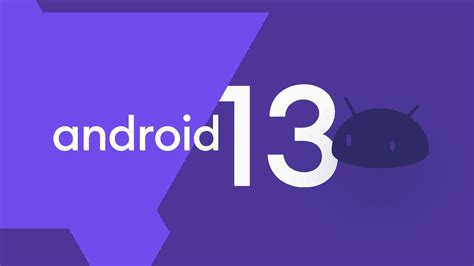 Android 13 will not represent a huge revamp of Android OS