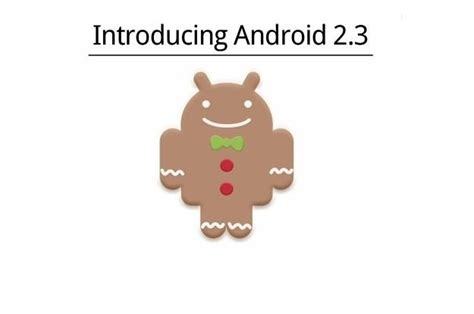 Android 2.3 Gingerbread