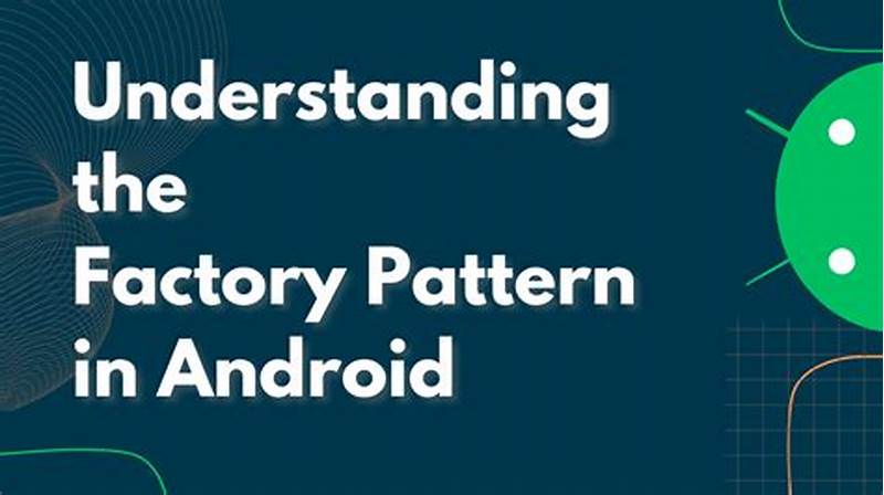 Android Factory Pattern