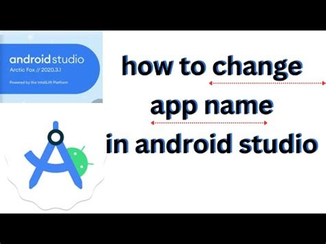 Optimize your Android App's Visibility with Android Studio Name Change Feature