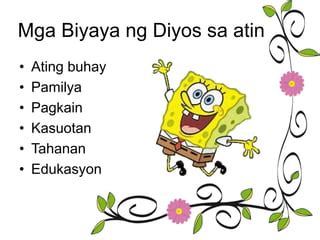 Ang Buhay Ay Biyaya Ng Diyos