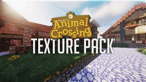 Upgrade Your Minecraft Gaming Experience with Animal Crossing Texture Pack