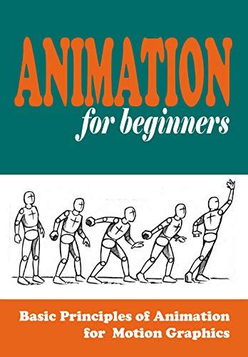 Unleash Your Creativity with the Best Animation Books for Beginners - A Comprehensive Guide