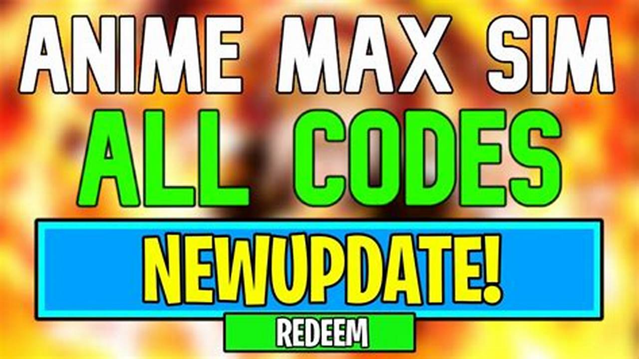Anime Max Simulator Codes 2024