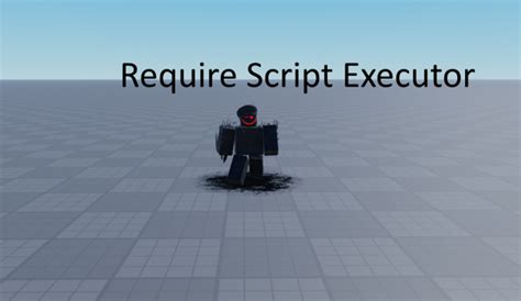 Another Script Require Executor - Roblox