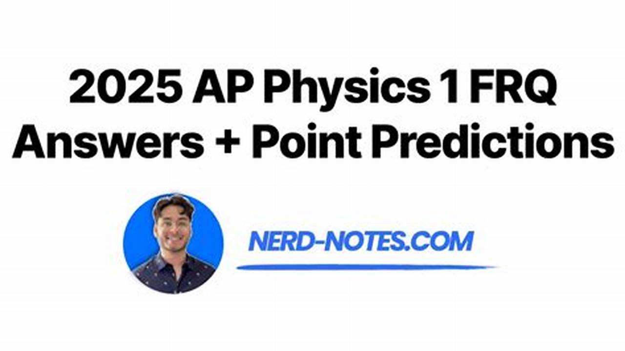 Ap Physics 1 2025 Frq Answers