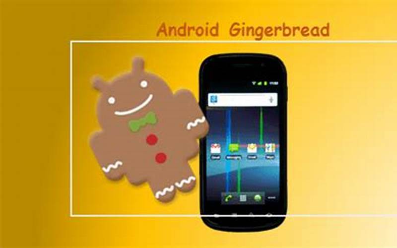 Apa Itu Android Gingerbread