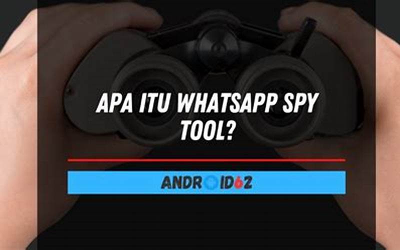 Apa Itu Aplikasi Spy Android