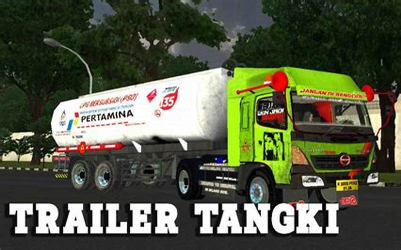 Apa Itu Mod Bussid Truck Trailer Tangki