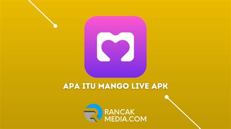 Unduh Aplikasi Mango Live App di Indonesia