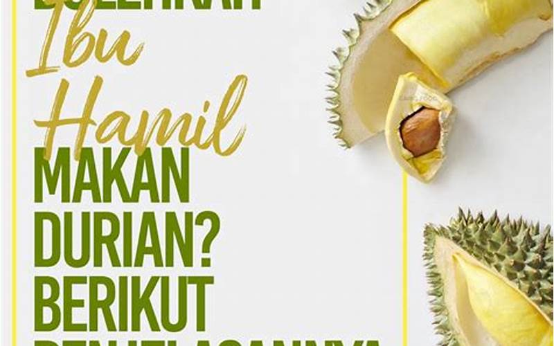 Apakah Makan Durian Menyebabkan Jerawat?