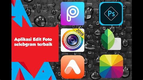 Aplikasi Edit Foto Selebgram Terpopuler