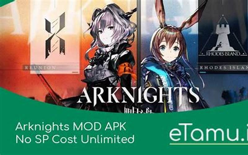 Aplikasi Arknights Mod Apk: Game Strategi Seru Untuk Pecinta Anime