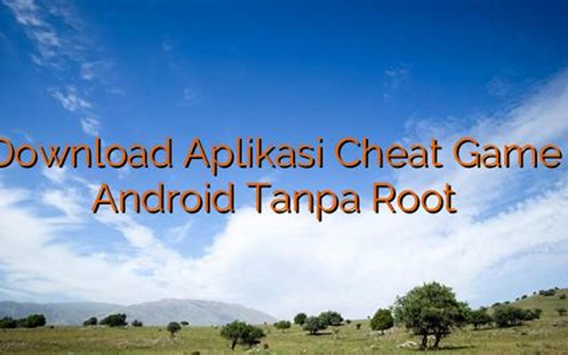 Aplikasi Cheat Game Android Tanpa Root