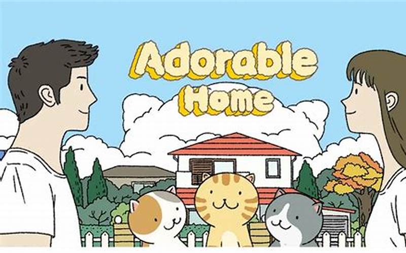 Aplikasi Game Adorable Home Mod Apk: Kelebihan, Kekurangan Dan Cara Install