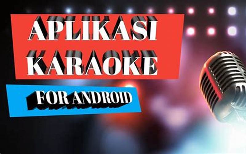 Aplikasi Karaoke Android Populer