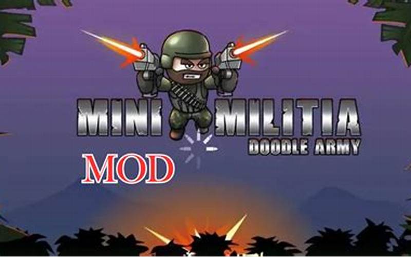 Aplikasi Mini Militia Mod Apk: Game Aksi Seru Dengan Fitur Terbaru