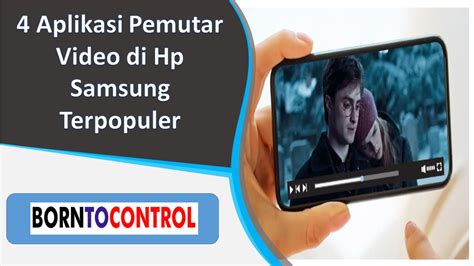 Aplikasi Pemutar Video di HP Samsung